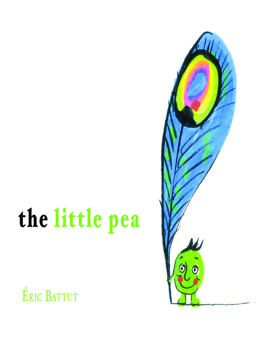 Title details for The Little Pea by Eric Battut - Available